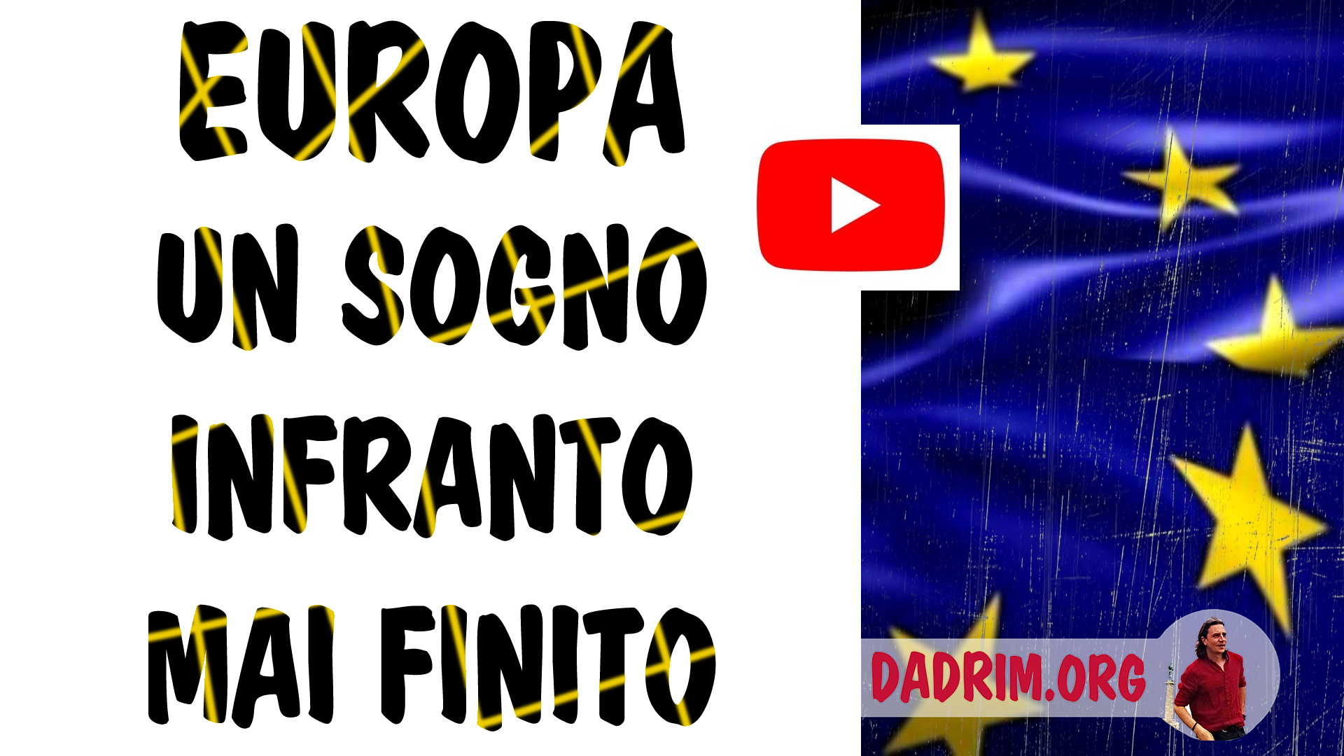 Il sogno di un'Europa forte unita